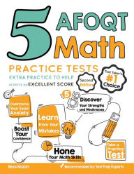 Title: 5 AFOQT Math Practice Tests: Extra Practice to Help Achieve an Excellent Score, Author: Reza Nazari