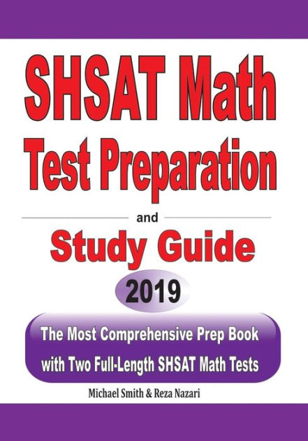 SHSAT Math Test Preparation And Study Guide: The Most Comprehensive ...