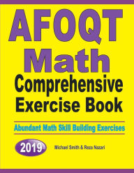 Title: AFOQT Math Comprehensive Exercise Book: Abundant Math Skill Building Exercises, Author: Michael Smith