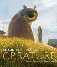 Title: Creature, Author: Shaun Tan
