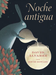 Title: Noche antigua: (Ancient Night Spanish Edition), Author: David Bowles