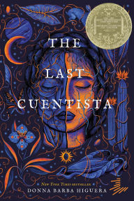 Title: The Last Cuentista (Newbery Medal Winner), Author: Donna Barba Higuera