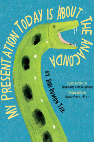 Title: My Presentation Today is about the Anaconda, Author: Bibi Dumon Tak