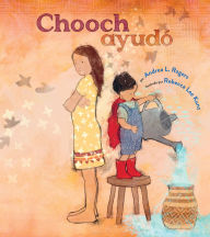 Title: Chooch ayudó: (Chooch Helped Spanish Edition), Author: Andrea L. Rogers