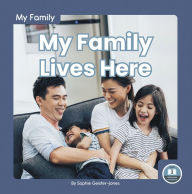 Title: My Family Lives Here, Author: Sophie Geister-Jones
