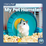 Title: My Pet Hamster, Author: Brienna Rossiter