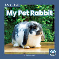 Title: My Pet Rabbit, Author: Brienna Rossiter