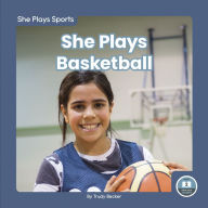 Title: She Plays Basketball, Author: Trudy Becker