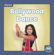 Title: Bollywood Dance, Author: Trudy Becker