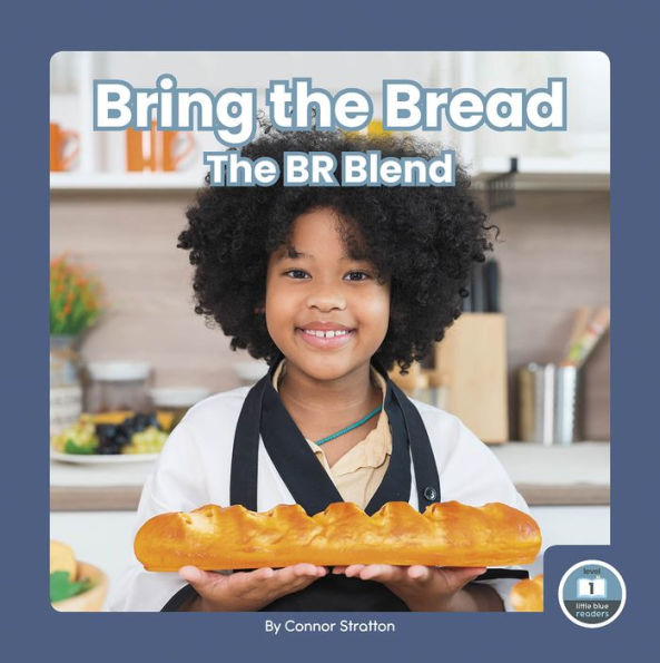 Bring the Bread: The BR Blend