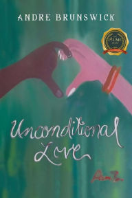 Download japanese books free Unconditional Love  (English literature) by Andre Brunswick