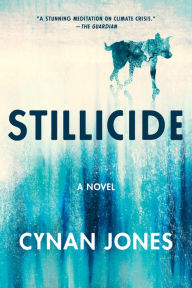 Title: Stillicide, Author: Cynan Jones
