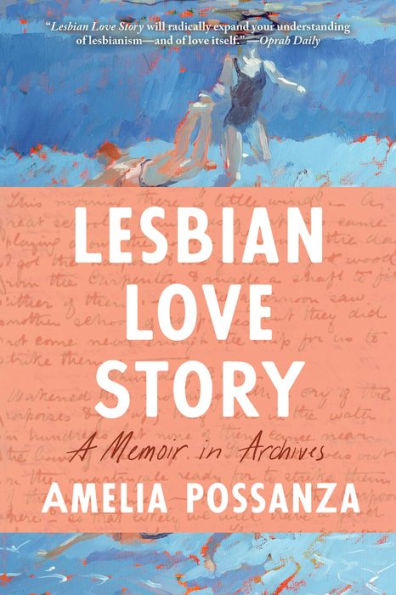 Lesbian Love Story: A Memoir In Archives