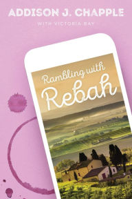 Title: Rambling with Rebah, Author: Addison J. Chapple