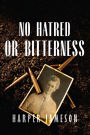 No Hatred or Bitterness
