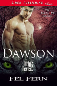 Title: Dawson [Dirty Devils 2] (Siren Publishing Classic ManLove), Author: Fel Fern