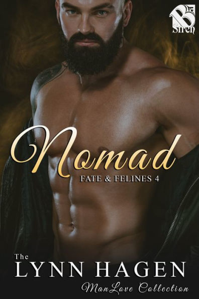 Nomad [Fate & Felines 4] (Siren Publishing: The Lynn Hagen ManLove Collection)