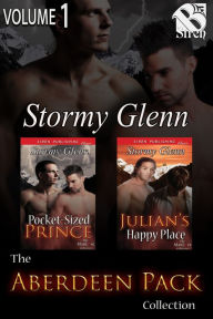 Title: The Aberdeen Pack Collection, Volume 1 (MM) [Book 1 - Pocket-Sized Prince, Book 2 - Julian's Happy Place] (Siren Publishing ManLove Collection), Author: Stormy Glenn