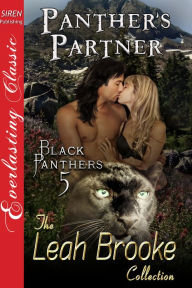 Title: Panther's Partner [Black Panthers 5] (Siren Publishing Everlasting Classic), Author: Leah Brooke