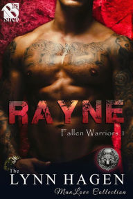 Title: Rayne [Fallen Warriors 1] (The Lynn Hagen ManLove Collection), Author: Lynn Hagen