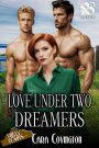 Love Under Two Dreamers [Lusty, Texas 48] (Siren Menage Everlasting)