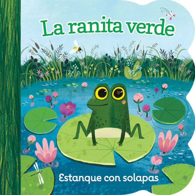 La Ranita Verde / Little Green Frog (Spanish Edition) by Ginger