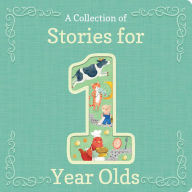 Title: A Collection of Stories for 1-Year-Olds, Author: Jaye Garnett