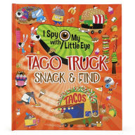Title: Taco Truck Snack & Find (I Spy With My Little Eye), Author: Rubie Crowe