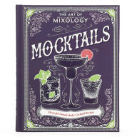 Title: The Art of Mixology: Mocktails, Author: Parragon