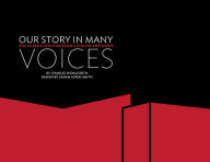Title: Our Story in Many Voices: The Alaska State Museum Catalog and Guide, Author: Charles Wohlforth