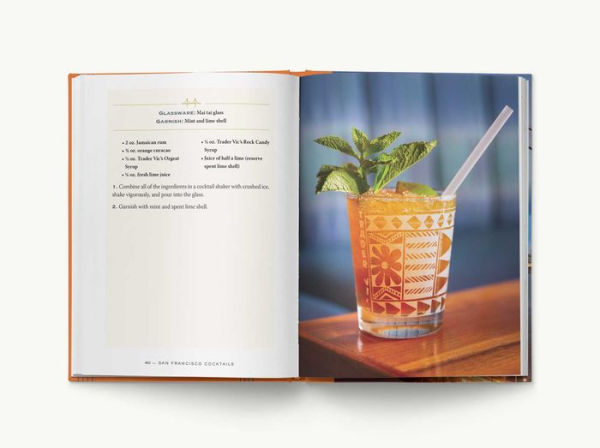 San Francisco Cocktails: An Elegant Collection of Over 100 Recipes Inspired by the City by the Bay
