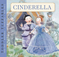 Title: Toddler Tuffables: Cinderella: A Toddler Tuffables Edition (Book 4), Author: Editors of Applesauce Press