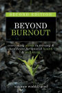 Beyond Burnout: Overcoming Stress in Nursing & Healthcare for Optimal Health & Well-Being