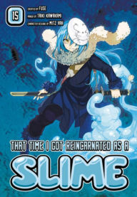 Title: That Time I Got Reincarnated as a Slime, Volume 15 (manga), Author: Fuse