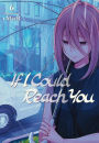 If I Could Reach You, Volume 6