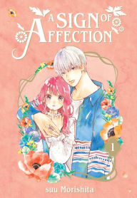 Title: A Sign of Affection 1, Author: suu Morishita