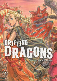 Title: Drifting Dragons, Volume 9, Author: Taku Kuwabara