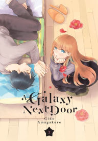 Title: A Galaxy Next Door 2, Author: Gido Amagakure