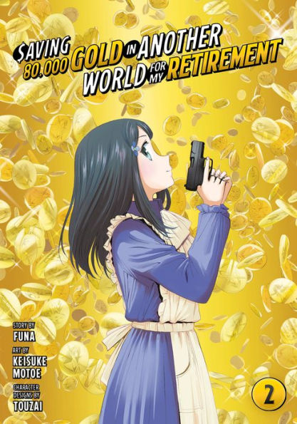 Saving 80,000 Gold in Another World for My Retirement 2 (Manga)