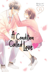 Title: A Condition Called Love 11, Author: Megumi Morino