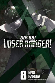 Title: Go! Go! Loser Ranger! 8, Author: Negi Haruba