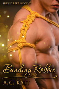 Title: Binding Robbie, Author: A.C. Katt