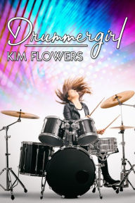 Title: Drummergirl, Author: Kim Flowers
