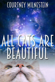 Title: All Cats Are Beautiful, Author: Courtney Milnestein