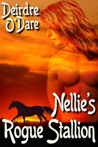 Title: Nellie's Rogue Stallion, Author: Deirdre O'Dare