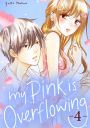 My Pink is Overflowing 4