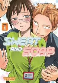 Title: Sweat and Soap, Volume 1, Author: Kintetsu Yamada