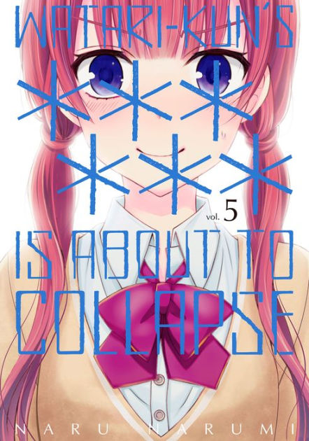 Watari Kun Is About To Collapse Watari-kun's ****** Is about to Collapse 5 by Naru Narumi | eBook