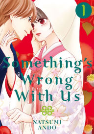 Title: Something's Wrong with Us 1, Author: Natsumi Ando