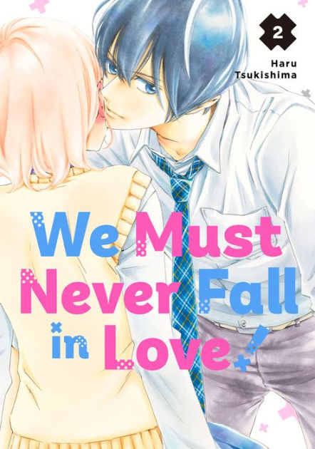 We Must Never Fall In Love We Must Never Fall in Love! 2 by Haru Tsukishima | NOOK Book (eBook) | Barnes & Noble®